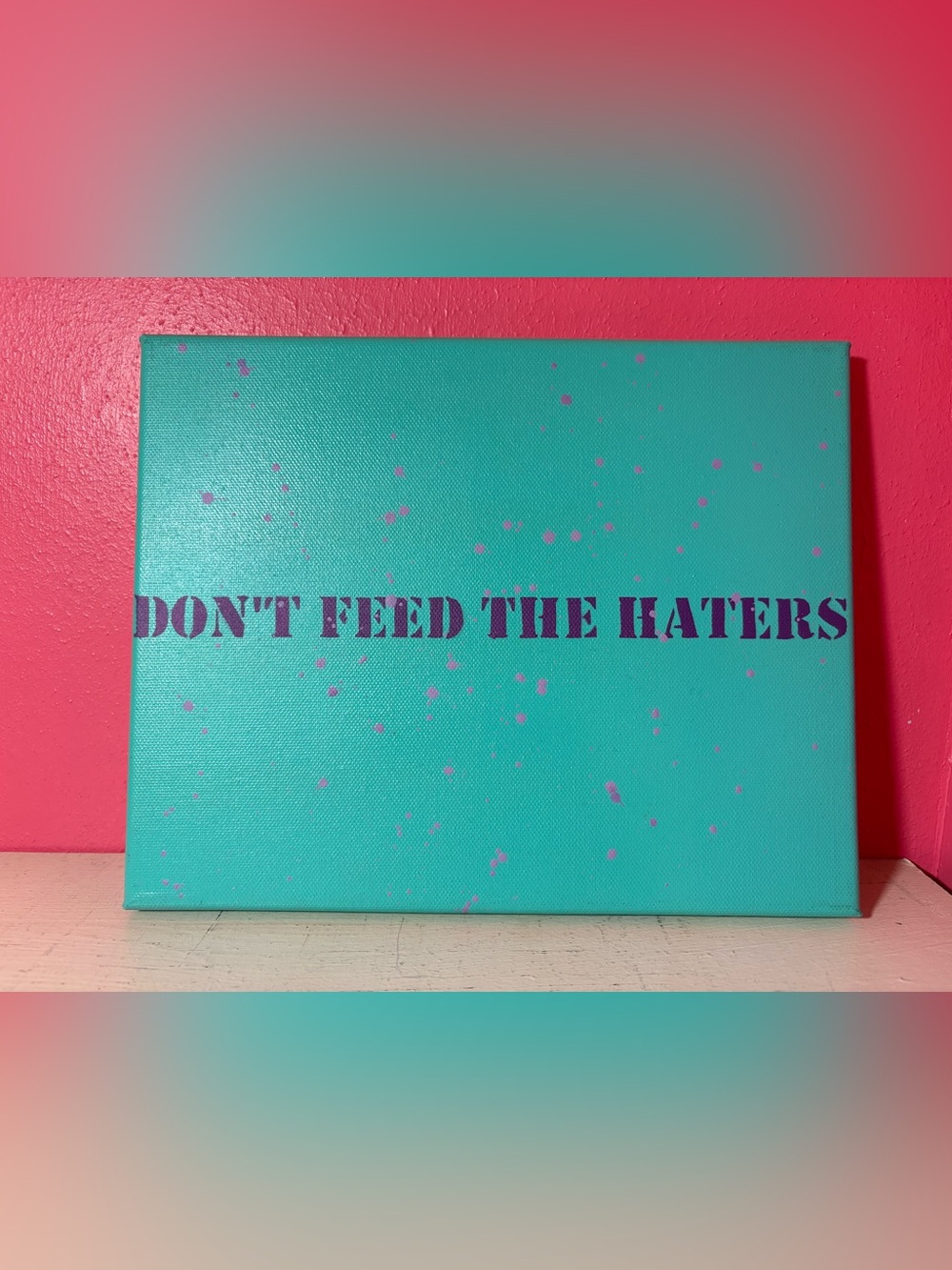 Don't Feed the Haters Original Stencil Painting by Jessica Pope Warning Sign Art